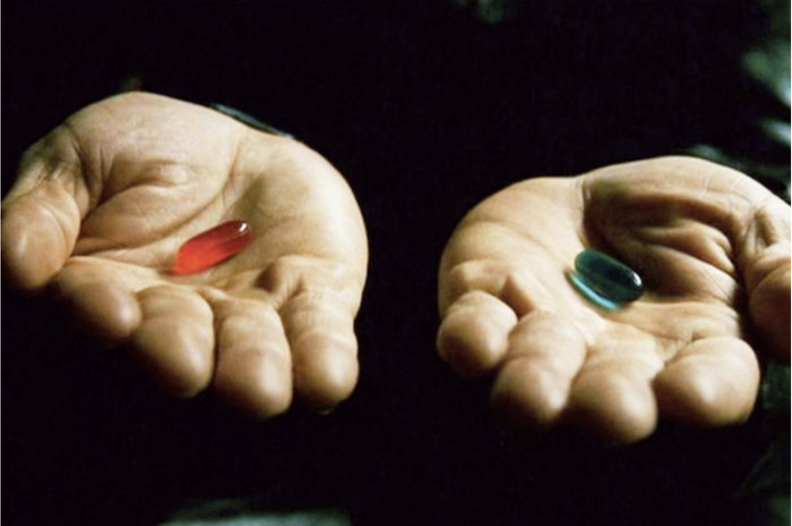 A choice between a red pill and a blue pill